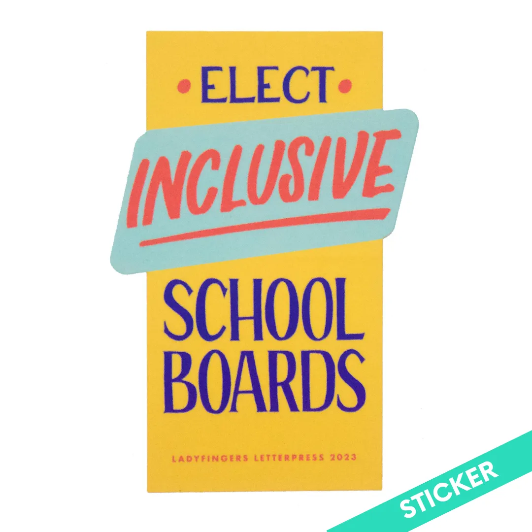 Elect Inclusive School Boards Sticker